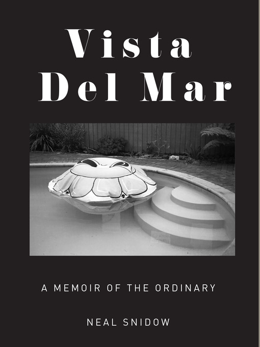 Title details for Vista Del Mar by Neal Snidow - Available